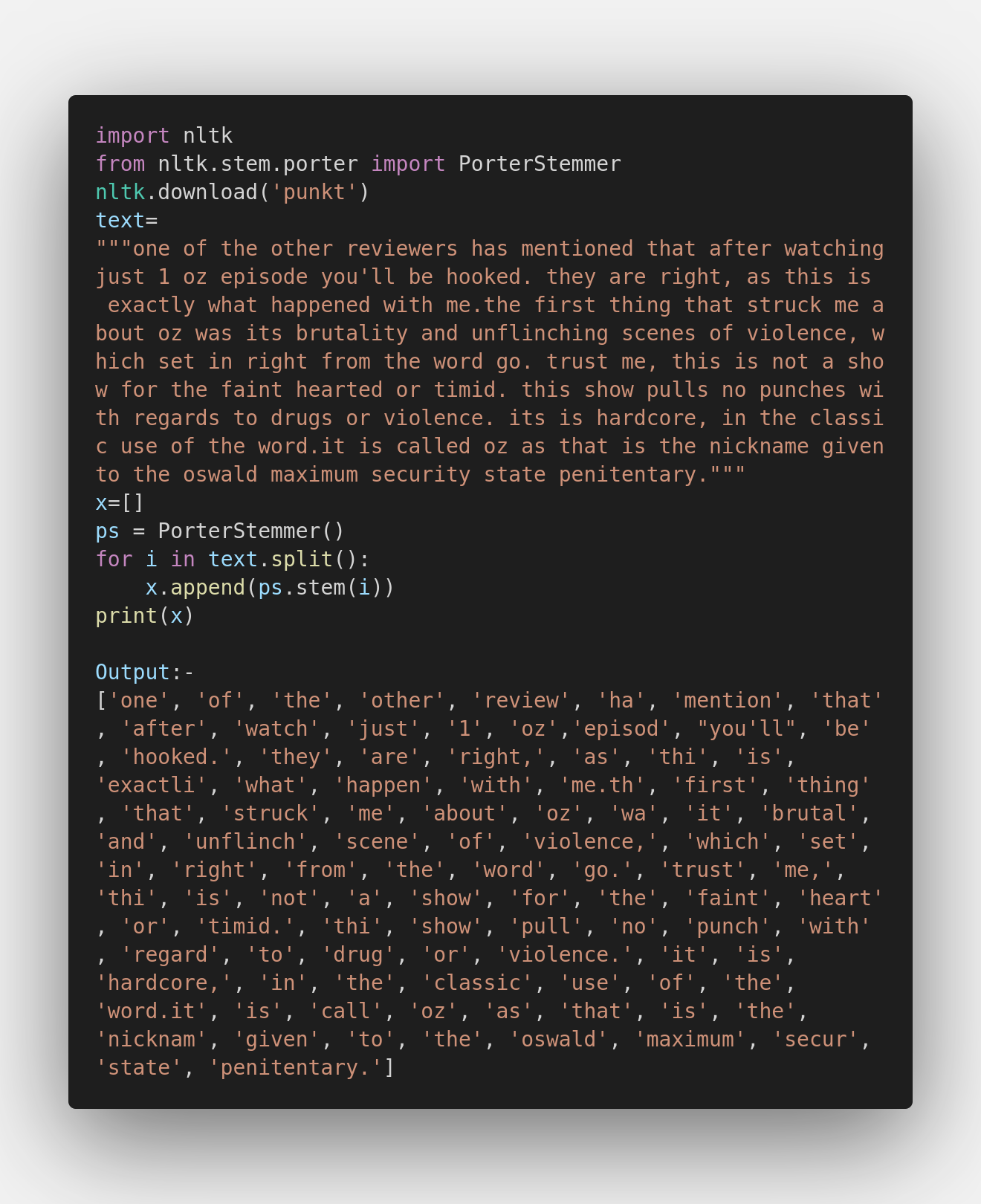 Code sample to demonstrate stemming using the PorterStemmer from NLTK in Python.