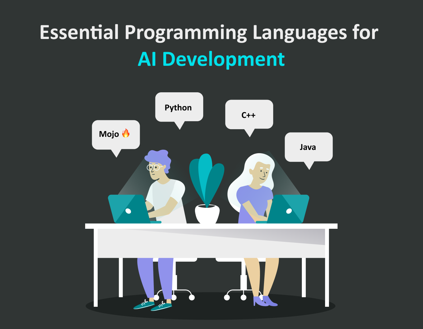 Programming Languages for AI Development - Python, C++, JavaScript, Julia, Scala, Go.