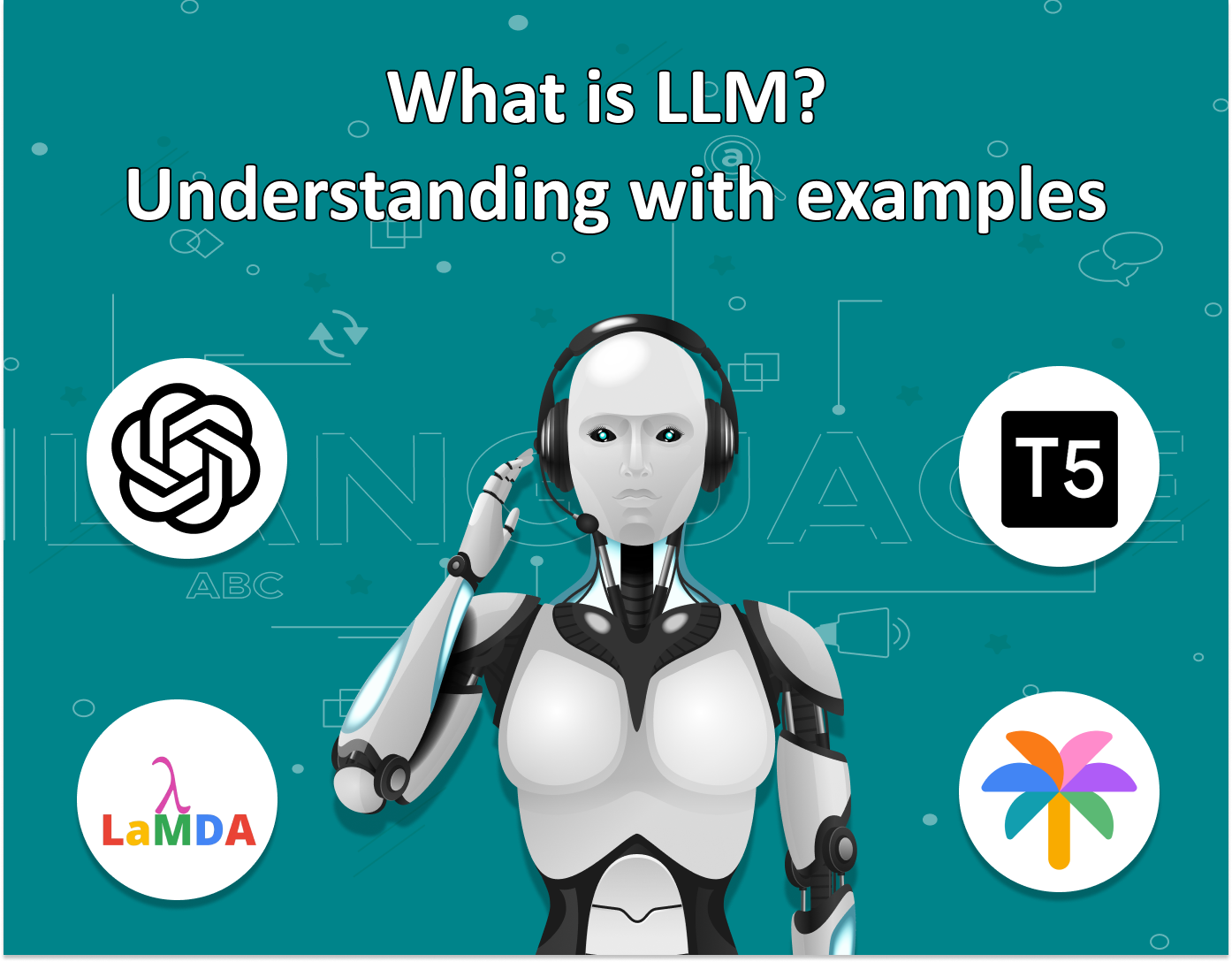 What Is LLM Understanding With Examples