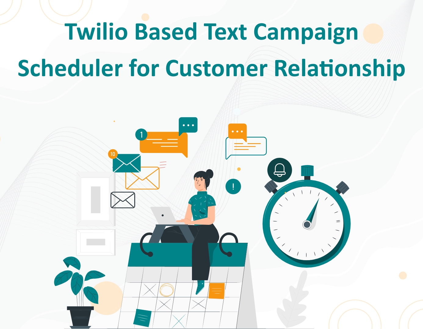 Twilio-powered text campaign scheduler empowering customer relationship management, enabling efficient communication and engagement