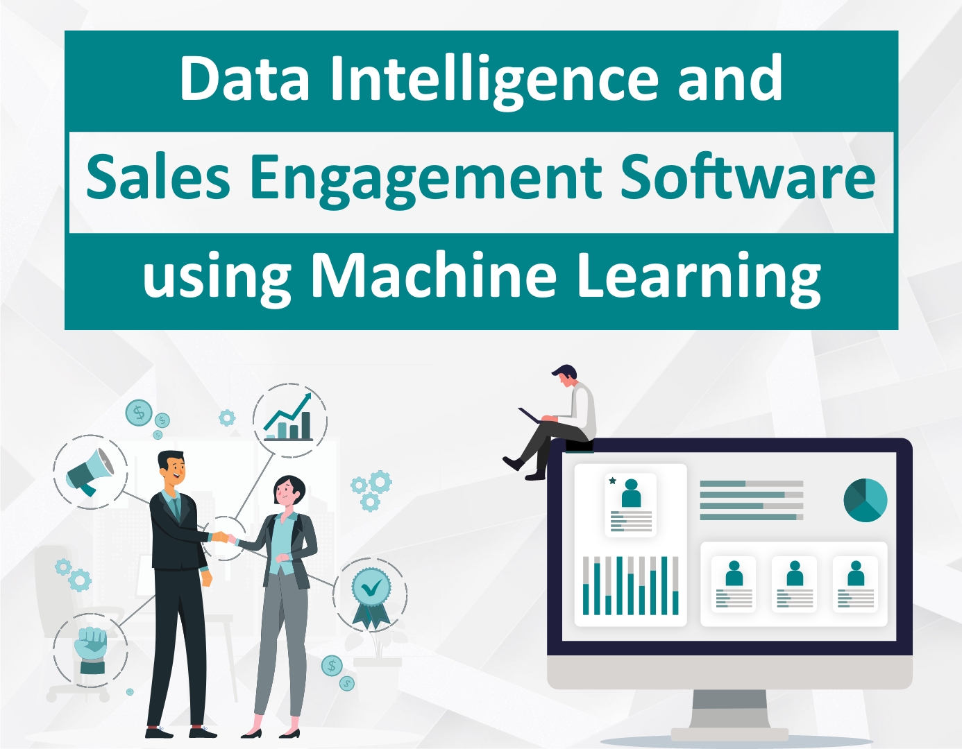 Data Intelligence and sales engagement software using machine learning