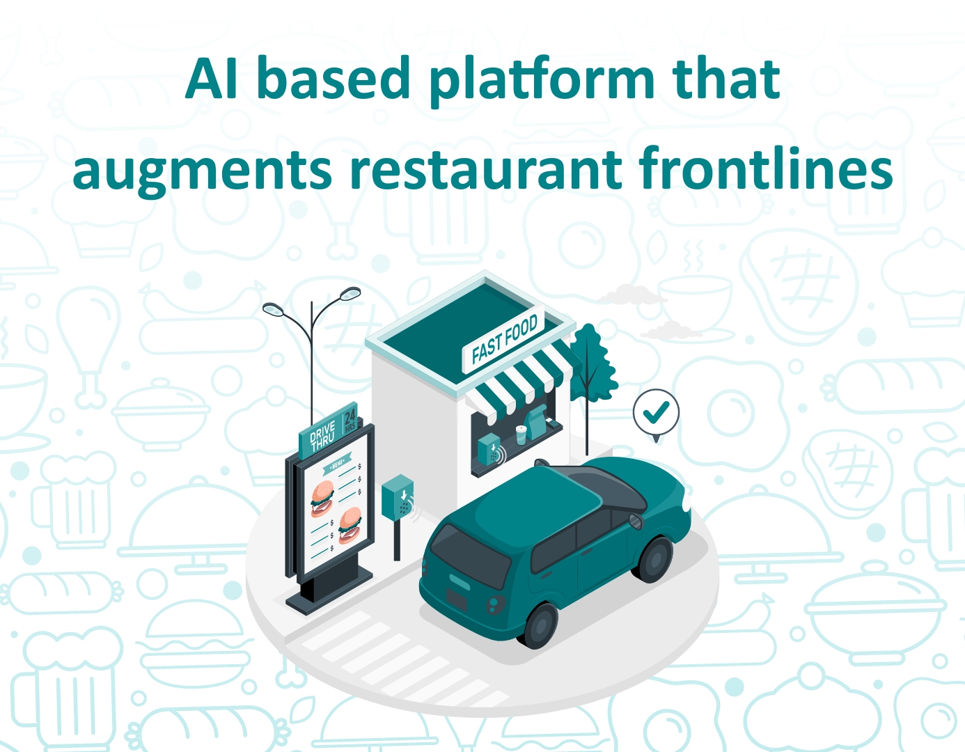 AI based platform that augments restaurant frontlines